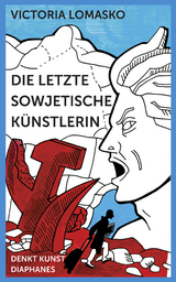 Die letzte sowjetische Künstlerin - Victoria Lomasko