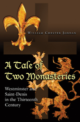 Tale of Two Monasteries -  William Chester Jordan