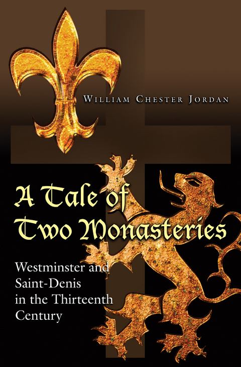 Tale of Two Monasteries -  William Chester Jordan