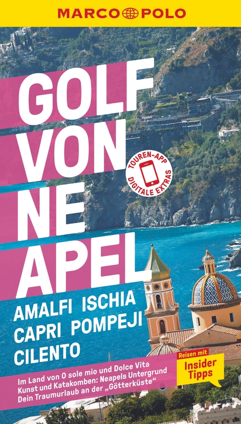 MARCO POLO Reiseführer Golf von Neapel, Amalfi, Ischia, Capri, Pompeji, Cilento - Stefanie Sonnentag, Bettina Dürr