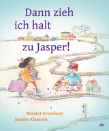 Dann zieh ich halt zu Jasper! - Rindert Kromhout