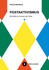 Postaktivismus - Phillip Maiwald