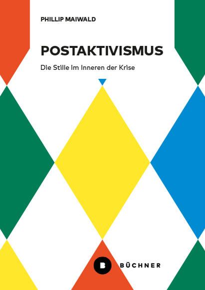 Postaktivismus - Phillip Maiwald