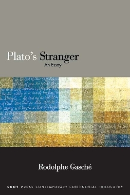 Plato's Stranger - Rodolphe Gasché