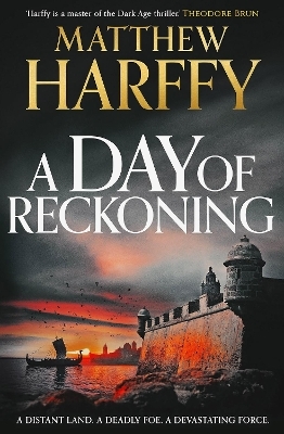 A Day of Reckoning - Matthew Harffy