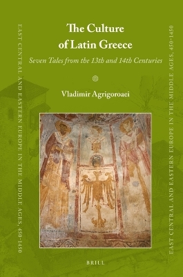 The Culture of Latin Greece - Vladimir Agrigoroaei