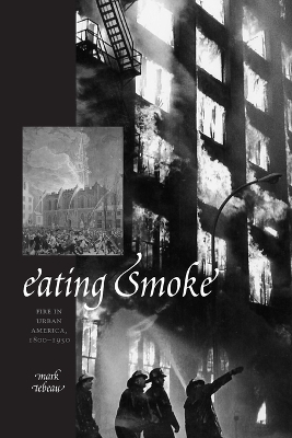 Eating Smoke - Mark Tebeau