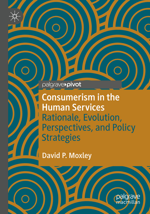 Consumerism in the Human Services - David P. Moxley