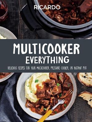 Multicooker Everything - Ricardo Larrivee