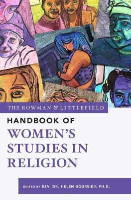 The Rowman & Littlefield Handbook of Women’s Studies in Religion - 