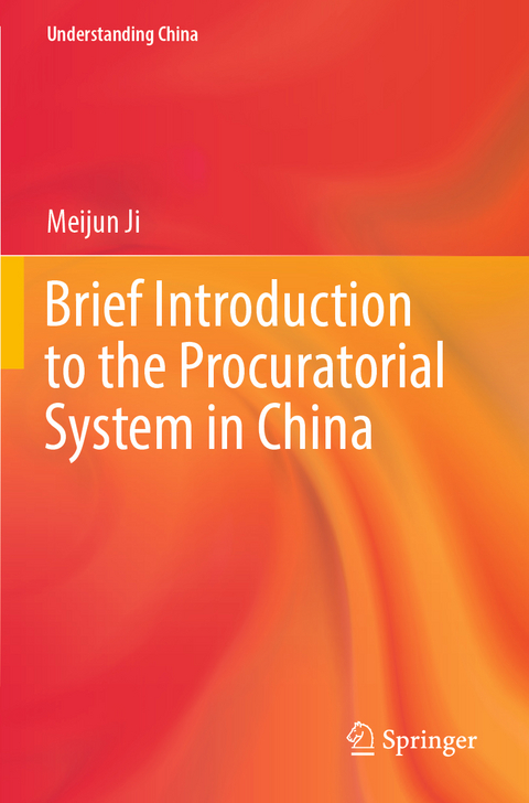 Brief Introduction to the Procuratorial System in China - Meijun Ji