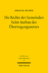 Die Rechte der Gemeinden beim Ausbau des Übertragungsnetzes - Johanna Decher