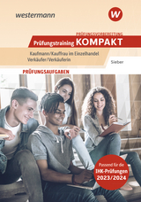 Prüfungsvorbereitung Prüfungstrainig KOMPAKT - Kaufmann/Kauffrau im Einzelhandel - Verkäufer/Verkäuferin - Sieber, Michael