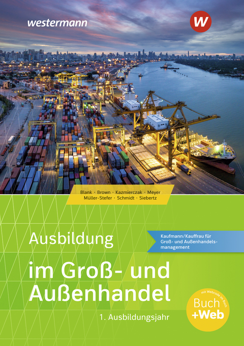 Ausbildung im Groß- und Außenhandel - Nick Brown, Andreas Blank, Christian Schmidt, Helge Meyer, Jörg Kazmierczak, Udo Müller-Stefer, Sarah-Katharina Siebertz