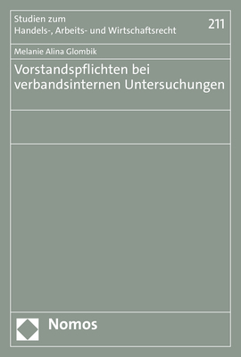 Vorstandspflichten bei verbandsinternen Untersuchungen - Melanie Alina Glombik