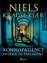 Königspatience - Intrige im Parlament - Krause-Kjær, Nils