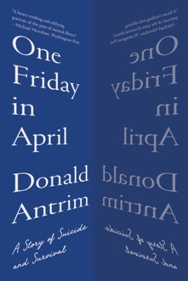 One Friday in April - Donald Antrim