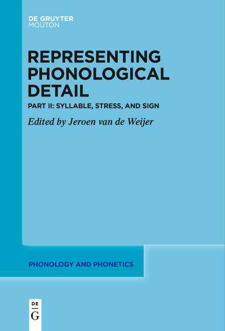 Representing Phonological Detail / Syllable, Stress, and Sign - 