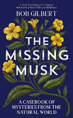 The Missing Musk - Bob Gilbert