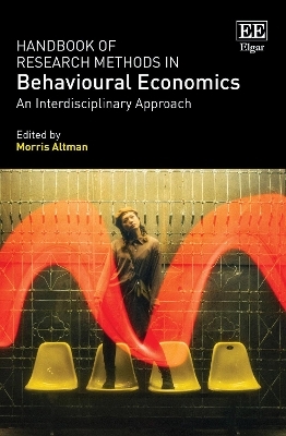 Handbook of Research Methods in Behavioural Economics - 