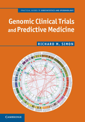 Genomic Clinical Trials and Predictive Medicine -  Richard M. Simon