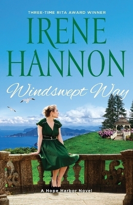 Windswept Way – A Hope Harbor Novel - Irene Hannon