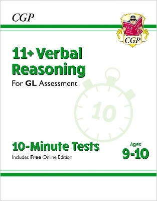 11+ GL 10-Minute Tests: Verbal Reasoning - Ages 9-10 (with Online Edition) -  CGP Books