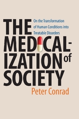 The Medicalization of Society - Peter Conrad