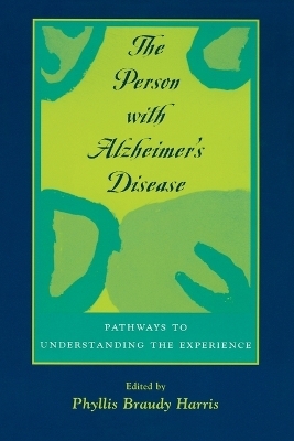 The Person with Alzheimer's Disease - 