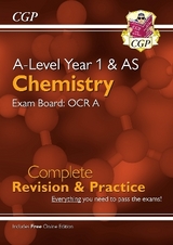 A-Level Chemistry: OCR A Year 1 & AS Complete Revision & Practice with Online Edition - CGP Books; CGP Books