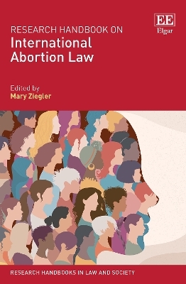 Research Handbook on International Abortion Law - 