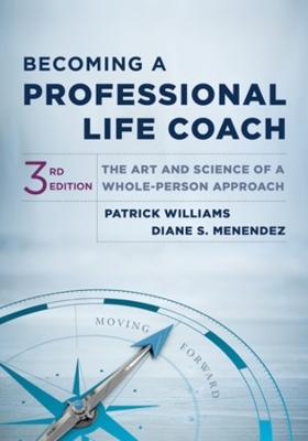 Becoming a Professional Life Coach - Patrick Williams, Diane S. Menendez