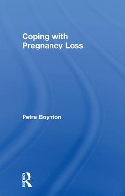 Coping with Pregnancy Loss - Petra Boynton