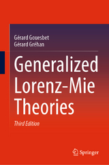 Generalized Lorenz-Mie Theories - Gouesbet, Gérard; Gréhan, Gérard