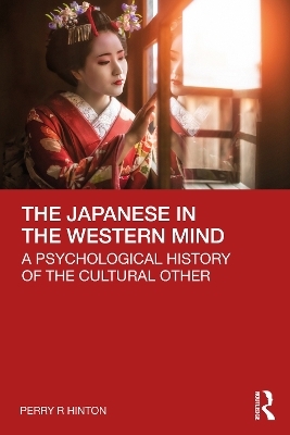 The Japanese in the Western Mind - Perry Hinton