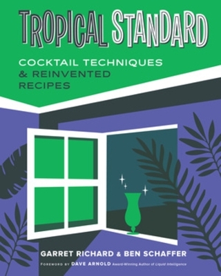 Tropical Standard - Garret Richard, Ben Schaffer