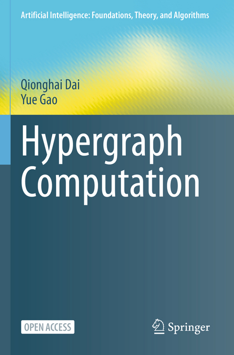 Hypergraph Computation - Qionghai Dai, Yue Gao