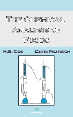 The Chemical Analysis of Foods - H. E. Cox, David Pearson