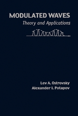 Modulated Waves - Lev A. Ostrovsky, Alexander I. Potapov