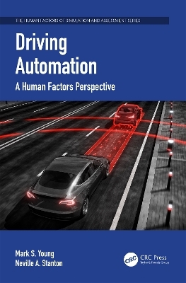 Driving Automation - Mark S. Young, Neville A. Stanton