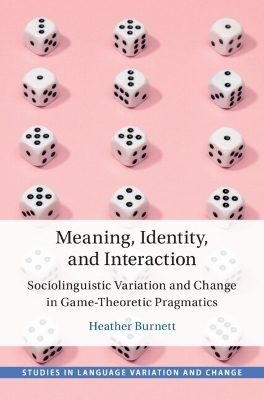 Meaning, Identity, and Interaction - Heather Burnett