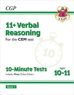 11+ CEM 10-Minute Tests: Verbal Reasoning - Ages 10-11 Book 1 (with Online Edition) -  CGP Books