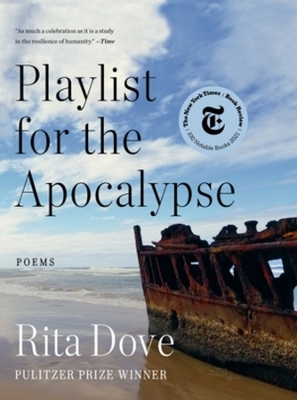 Playlist for the Apocalypse - Rita Dove