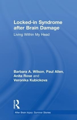 Locked-in Syndrome after Brain Damage - Barbara Wilson, Paul Allen, Anita Rose, Veronika Kubickova