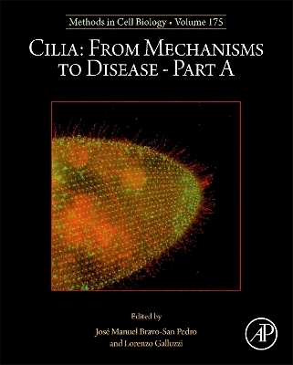 Cilia: From Mechanisms to Disease–Part A - 