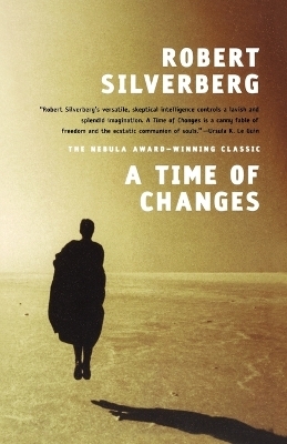 A Time of Changes - Robert Silverberg