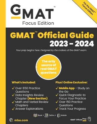 GMAT Official Guide 2023-2024, Focus Edition -  GMAC (Graduate Management Admission Council)