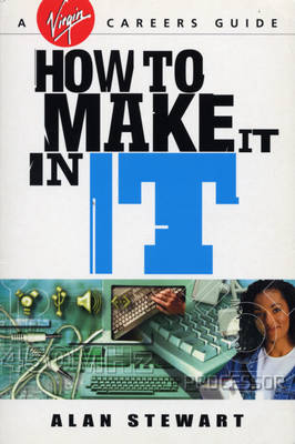 How To Make It In IT -  Alan Stewart