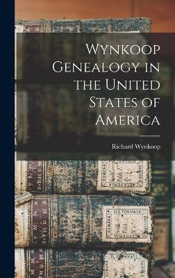 Wynkoop Genealogy in the United States of America - 