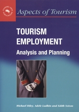 Tourism Employment -  Adele Ladkin,  Michael Riley,  Edith Szivas